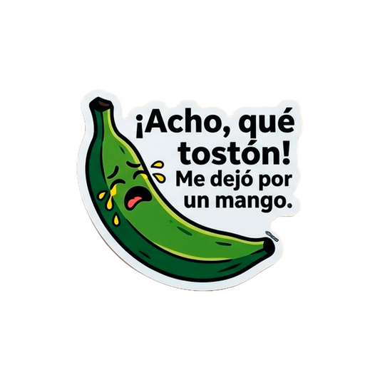 Sticker Acho que toston